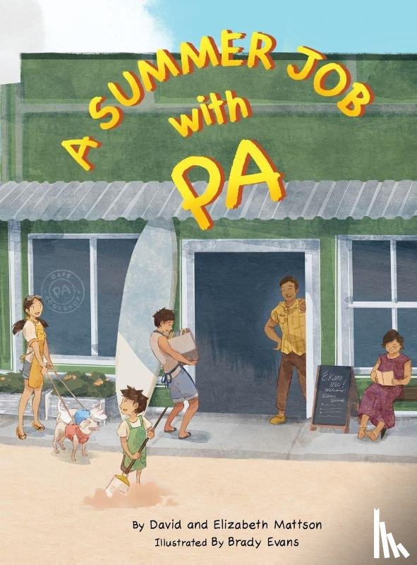 Mattson, David And Elizabeth - A Summer Job with Pa