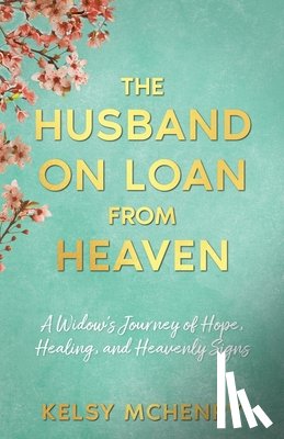 McHenry, Kelsy - The Husband on Loan from Heaven