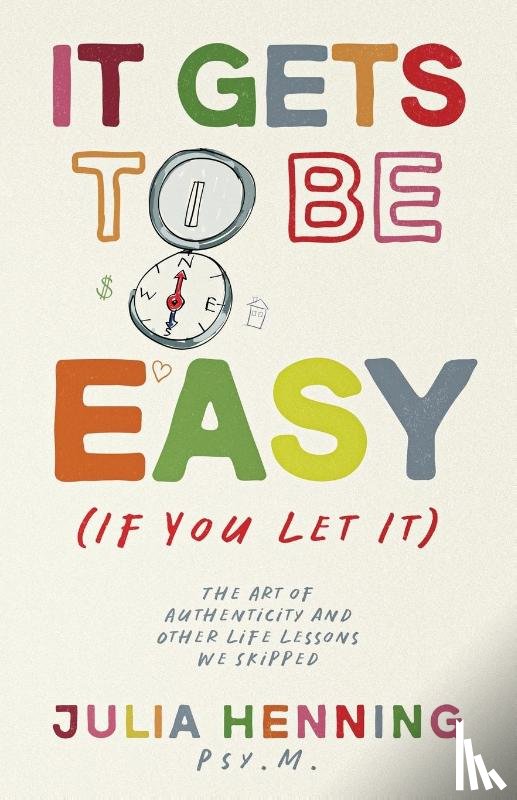 Henning, Julia - It Gets to Be Easy (If You Let It)