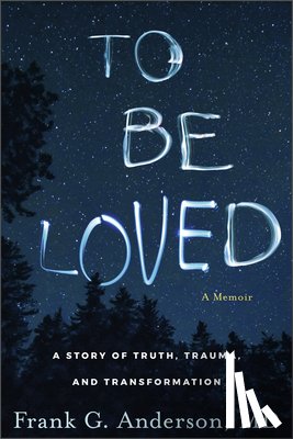 Anderson, Frank G. - Anderson, F: To Be Loved