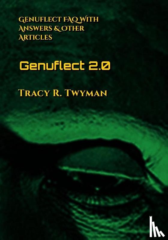 Twyman, Tracy R. - Genuflect 2.0
