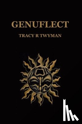 Twyman, Tracy R. - Genuflect