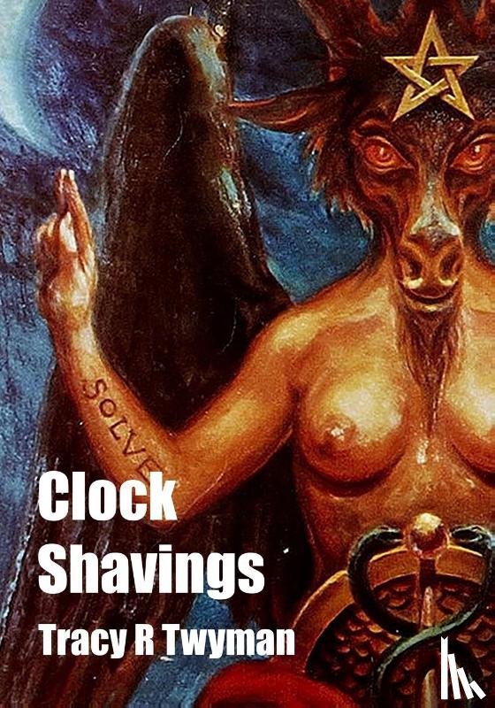 Twyman, Tracy R. - Clock Shavings