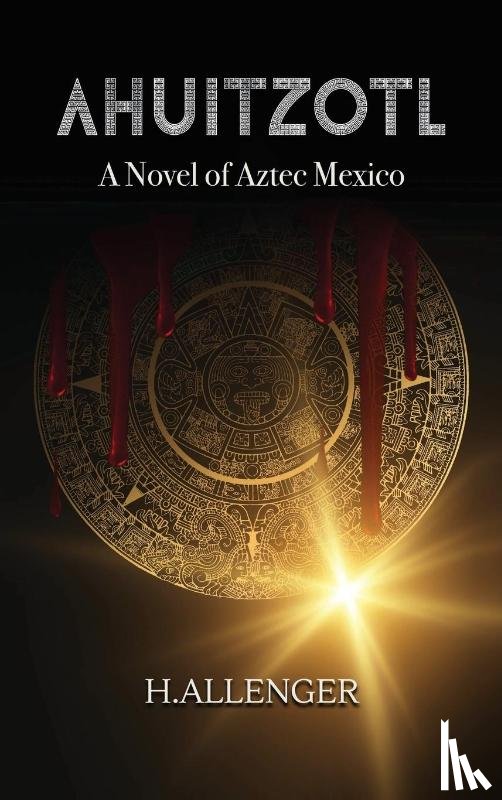 Allenger, H. - Ahuitzotl