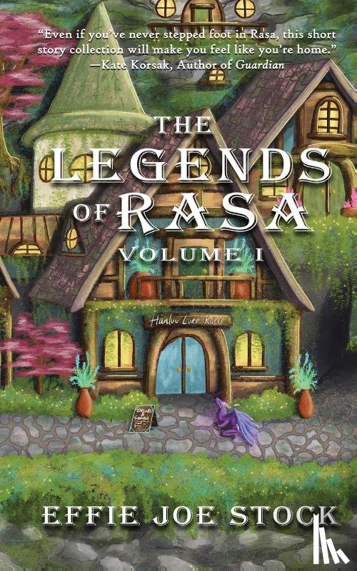 Stock, Effie Joe - The Legends of Rasa, Vol. I