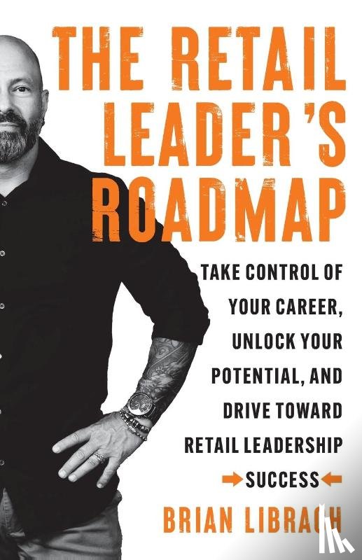 Librach, Brian - The Retail Leader's Roadmap