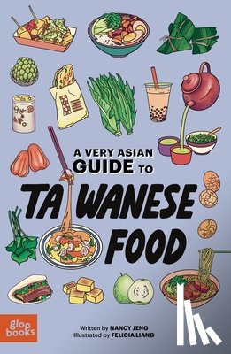 Jeng, Nancy - A Very Asian Guide to Taiwanese Food