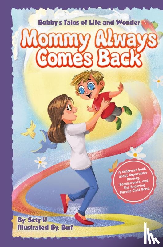 H, Sety - Mommy Always Comes Back