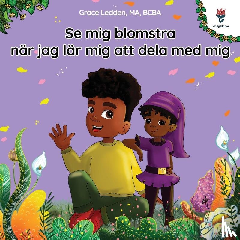 Ledden, Grace - Se mig blomstra när jag lär mig att dela med mig