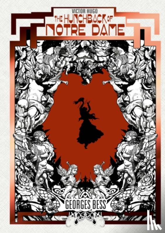 Hugo, Victor, Bess, Georges - THE HUNCHBACK OF NOTRE DAME by Georges Bess