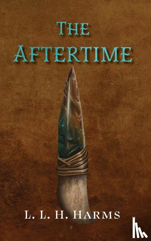 Harms, L. L. H. - The Aftertime