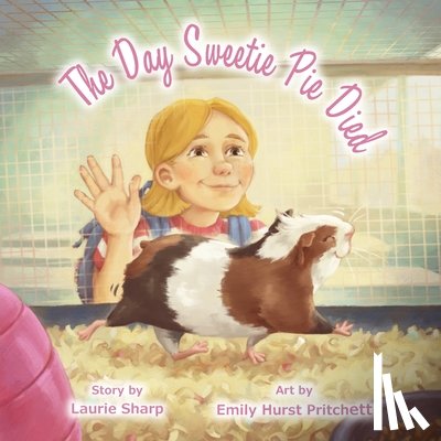 Sharp, Laurie - The Day Sweetie Pie Died