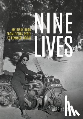 Kahane, Claire - Nine Lives: My Risky Road