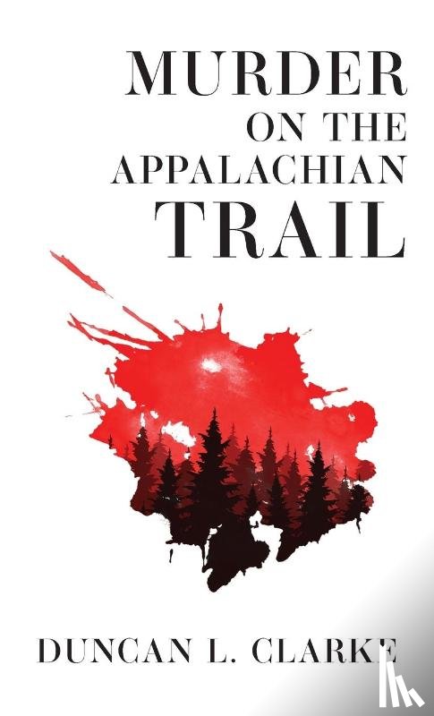 Clarke, Duncan L - Murder on the Appalachian Trail