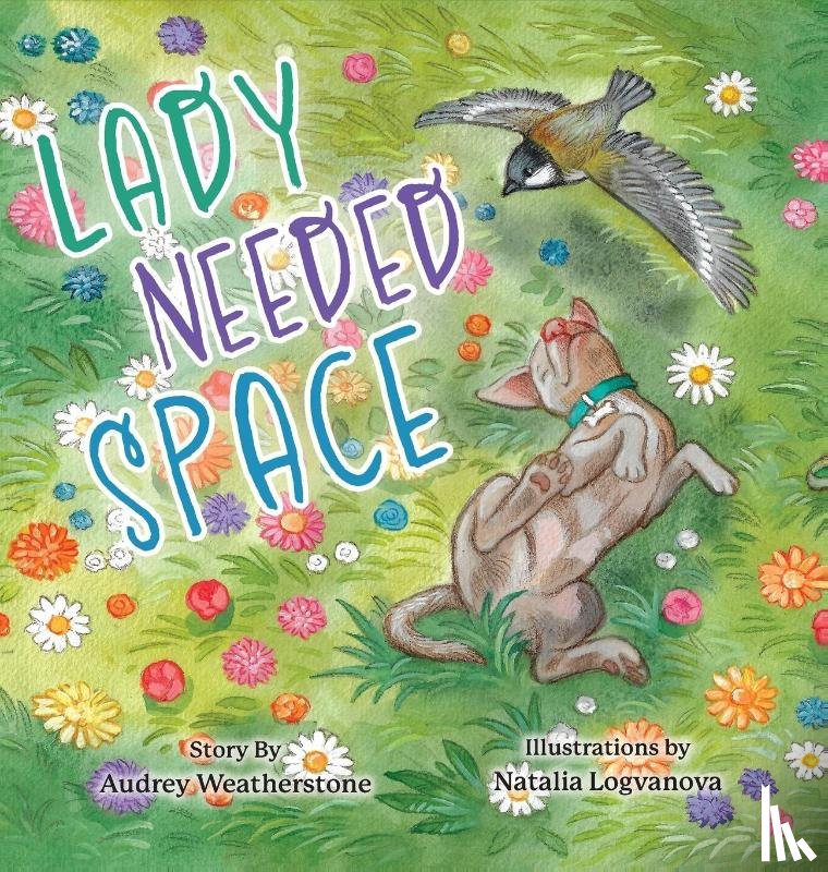Weatherstone, Audrey, Logvanova, Natalia - Lady Needed Space