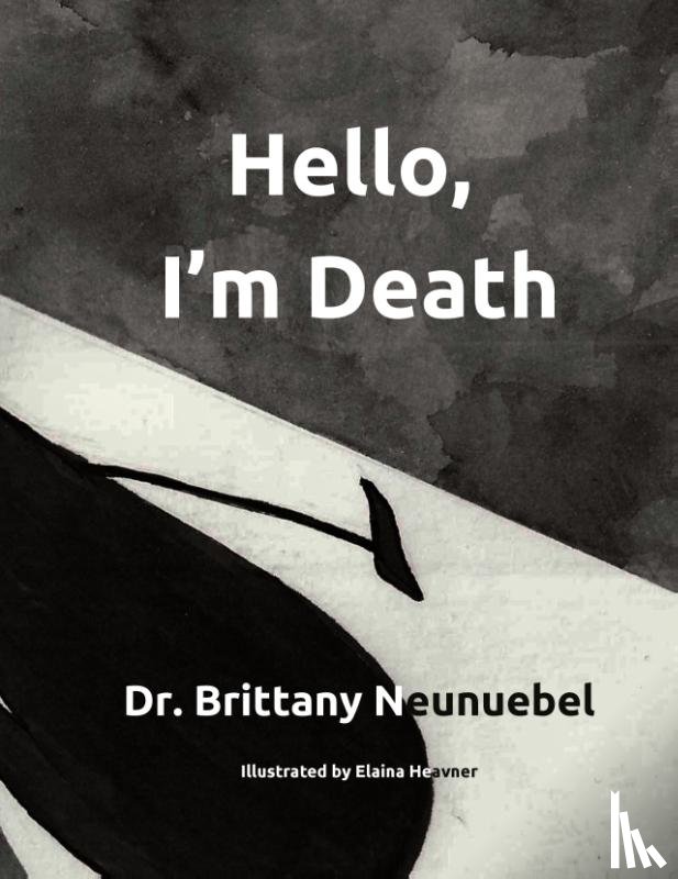Neunuebel, Brittany - Hello, I'm Death