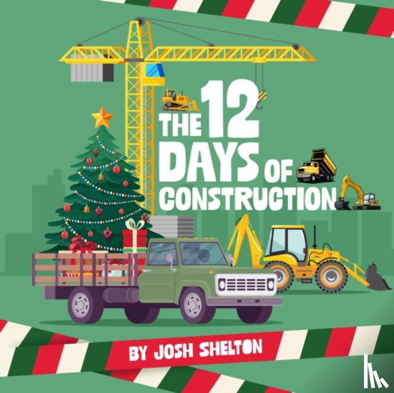 Shelton, Josh - The 12 Days of Construction