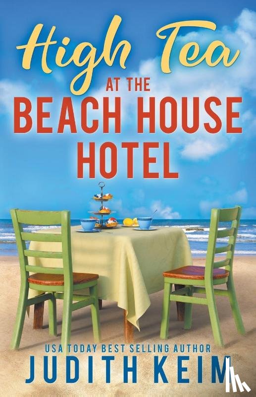 Keim, Judith - High Tea at The Beach House Hotel