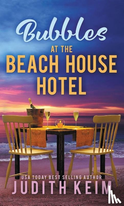 Keim, Judith - Bubbles at The Beach House Hotel