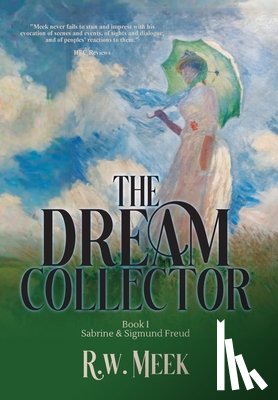 Meek, R. W. - The Dream Collector: Sabrine & Sigmund Freud - Book One