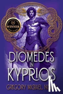 Nixon, Gregory Michael - Diomedes in Kyprios