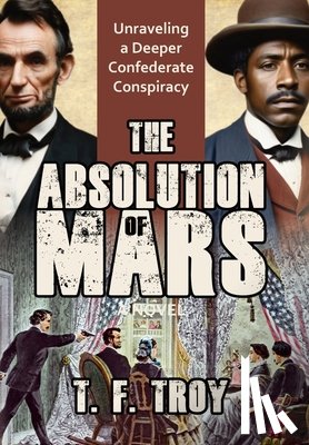 Troy, T. F. - The Absolution of Mars