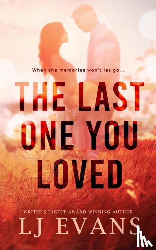 Evans, Lj - The Last One You Loved