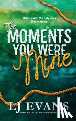 Lj, Evans - The Moments You Were Mine