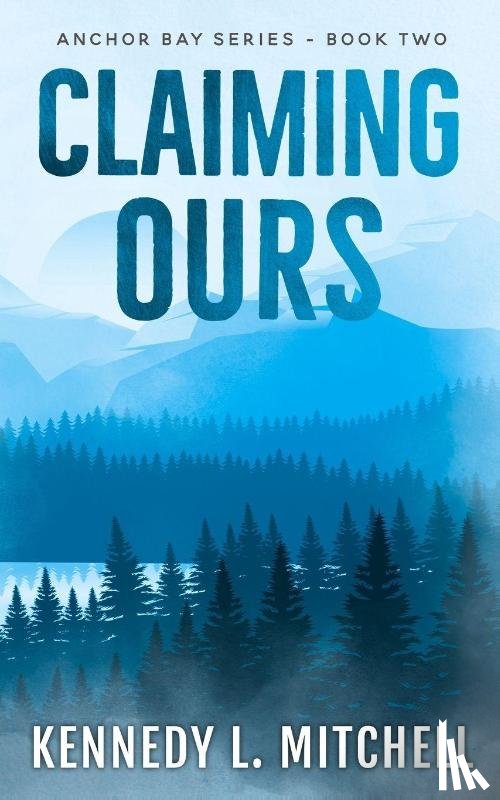 Mitchell, Kennedy L. - Claiming Ours