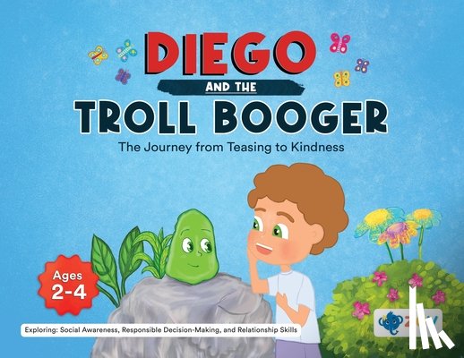 LLC, Zoy - Diego and the Troll Booger: The Journey from Teasing to Kindness