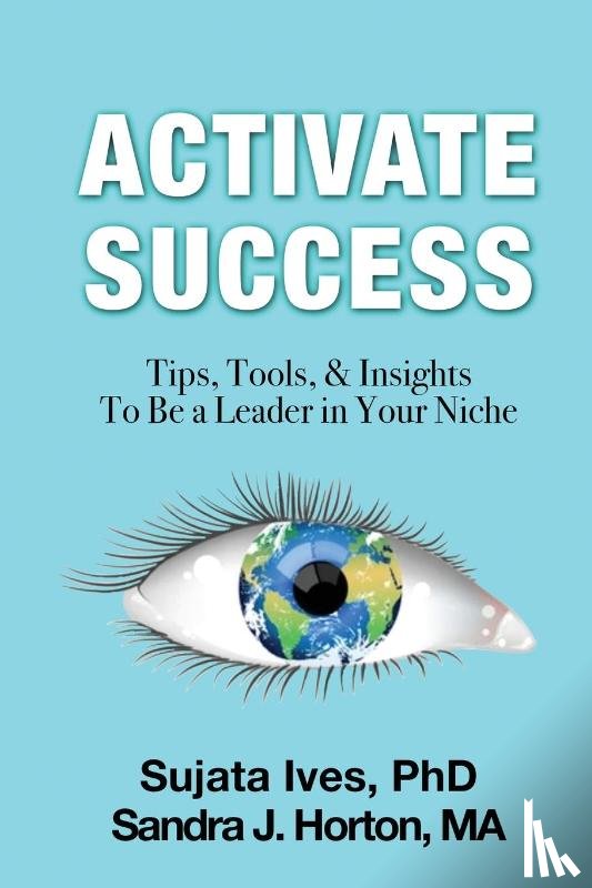 Ives, Sujata, Horton, Sandra J. - Activate Success