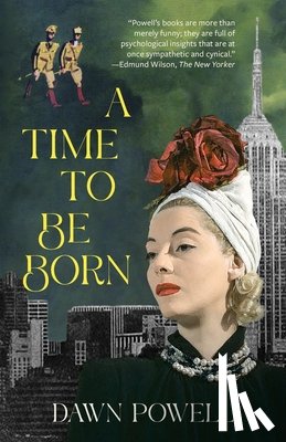 Powell, Dawn - A Time to Be Born (Warbler Classics Annotated Edition)