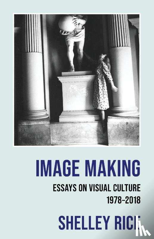 Rice, Shelley - Image Making