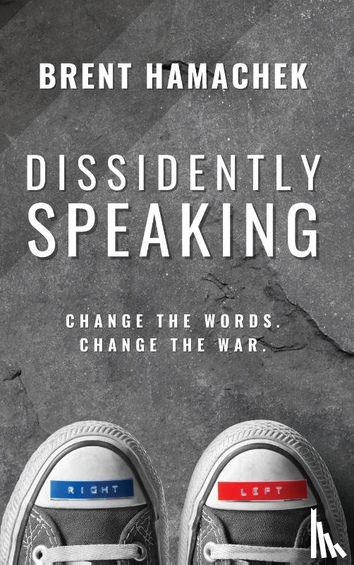 Hamachek, Brent E - Dissidently Speaking
