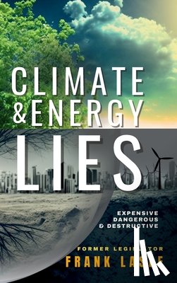 Lasee, Frank - Climate and Energy Lies
