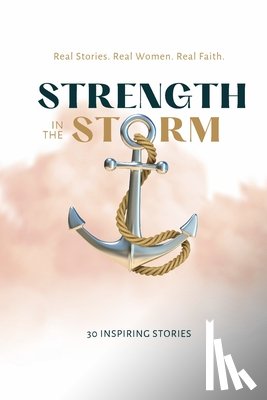Lende, Andrea - Strength in the Storm