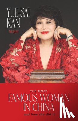 Kan, Yue-Sai - The Most Famous Woman in China