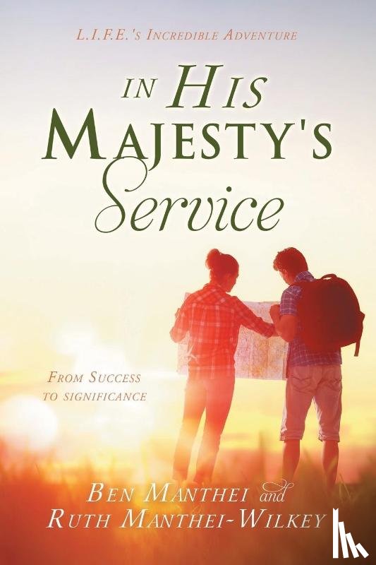 Ben Manthei, Ruth Manthei-Wilkey - In His Majesty's Service
