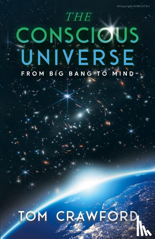Tom Crawford - The Conscious Universe