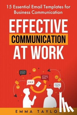 Taylor, Emma - Effective Communication at Work