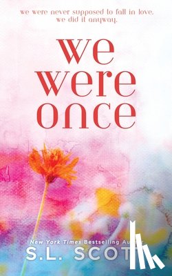 Scott, S. L. - We Were Once