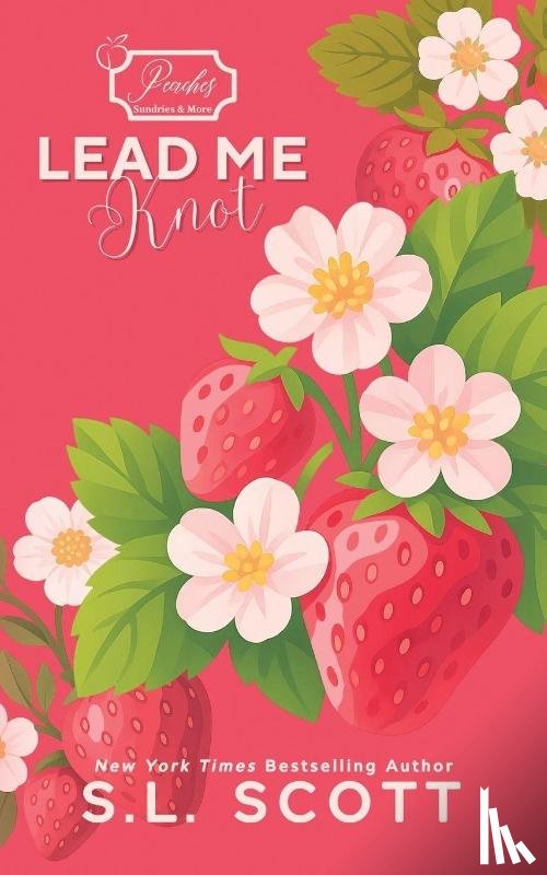 Scott, S. L. - Lead Me Knot