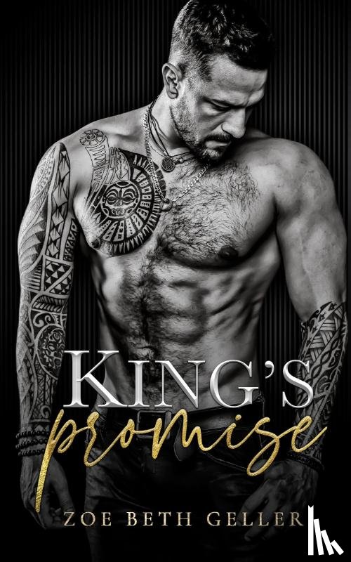 Geller, Zoe Beth - King's Promise An Arranged Marriage Romance Volkov Bratva Series