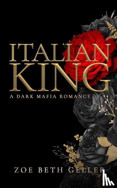 Geller, Zoe Beth - Italian King