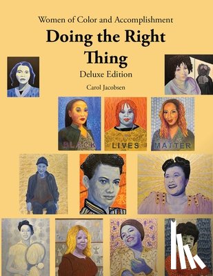 Jacobsen, Carol - Women of Color and Accomplishment Doing the Right Thing