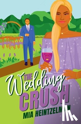 Heintzelman, Mia - The Wedding Crush