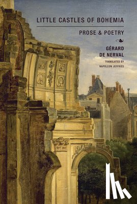 de Nerval, Gerard - Little Castles of Bohemia