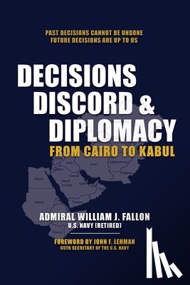 Fallon, William J. - DECISIONS, DISCORD & DIPLOMACY
