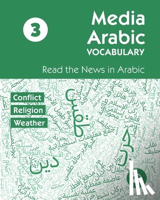 Al-Masri, Ahmad - Media Arabic Vocabulary 3: Read the News in Arabic