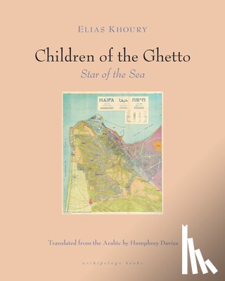 Khoury, Elias - The Children of the Ghetto: II: Star of the Sea